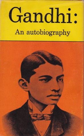 Gandhi: An Autobiography