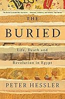 The Buried: Life, Death and Revolution in Egypt