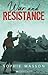 War and Resistance (Australia's Second World War, #1)
