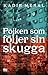 Pojken som följer sin skugga by Kadir Meral