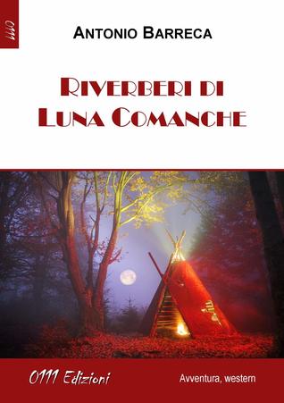Riverberi di luna comanche