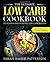 The Ultimate Low Carb Cookbook by Sarah Amber Patterson