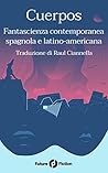 Cuerpos: Fantasci...