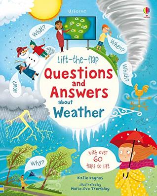 Questions and Answers about Weather (Usborne Lift-the-flap)