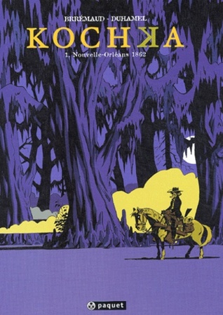 Kochka, Tome 1 : Nouvelle Orléans 1862