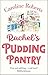 Rachel’s Pudding Pantry (Pudding Pantry #1)
