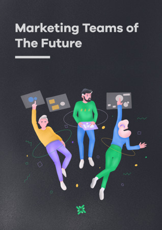 Marketing Teams of the Future