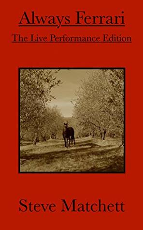 Always Ferrari: The Live Performance Edition (Kindle Edition)