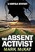 The Absent Activist: A Norf...