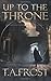 Up To The Throne (Dark Renaissance)