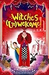 Witches (Un)Welcome