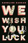 We Wish You Luck