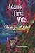 Adam's First Wife by Darlene Dauphin Adam's First Wife by Darlene Dauphin