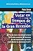 Votar en tiempos de la Gran...