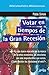 Votar en tiempos de la Gran Recesión (360º Claves Contemporáneas nº 891046) (Spanish Edition)