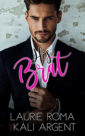 His Brat (Off Limits Book 1)