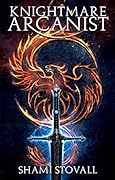 Knightmare Arcanist (Frith Chronicles, #1)