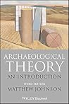 Archaeological Theory by Matthew Johnson