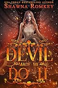 The Devil Made Me Do It
