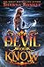 The Devil You Know (Speak o...