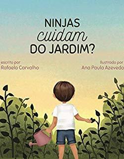 Ninjas cuidam do Jardim? (Hardcover)