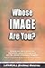 Whose Image Are You? by LaFAMCALL (Endtime) Ministries
