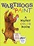 Warthogs Paint: a Messy Color Book