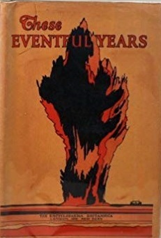 These Eventful Years: The Twentieth Century in the Making