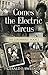 Comes the Electric Circus