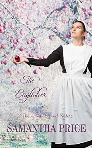 The Englisher (The Amish Bonnet Sisters, #6)