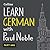 Learn German with Paul Noble, Part 1: German Made Easy with Your Personal Language Coach