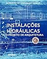 Instalacoes Hidraulicas e o Projeto de Arquitetura