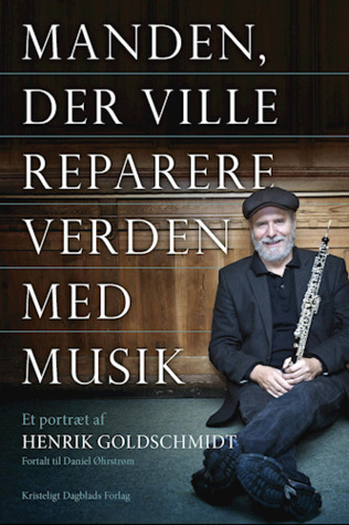 Manden der ville reparere verden med musik (Paperback)
