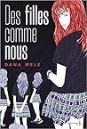Des filles comme  nous by Dana  Mele
