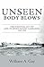 Unseen Body Blows: The "Fighting LST 479" and its Seven Pacific Campaigns, 1943-1945