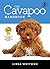 The Cavapoo Handbook: The E...