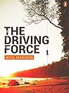The Driving Force: