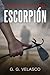 La naturaleza del escorpión by G.G. Velasco