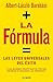 La fórmula: Las leyes universales del éxito (Spanish Edition)