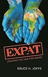 Expat: Leaving the USA For Good Expat: Leaving the USA For Good