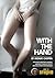 With the Hand by Akshay Chopra