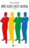 Mój szef jest idiotą