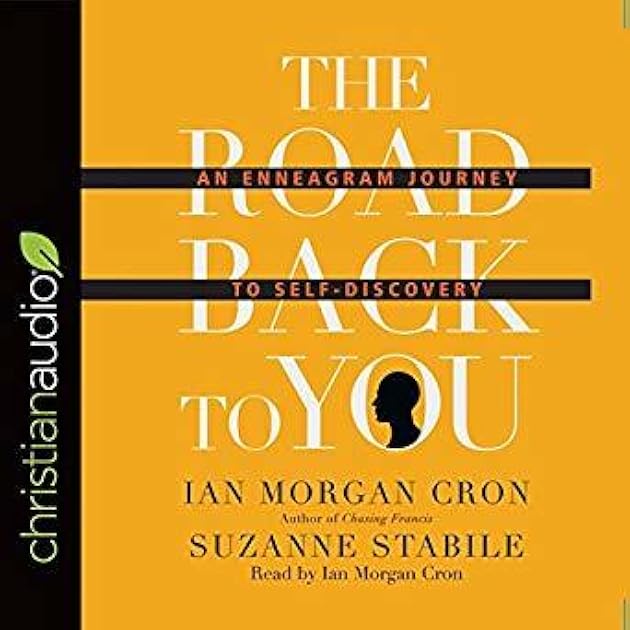 The Road Back to You: An Enneagram Journey to Self-Discovery