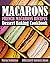 French Macarons Recipes: De...