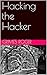 Hacking the Hacker