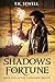 Shadows of Fortune