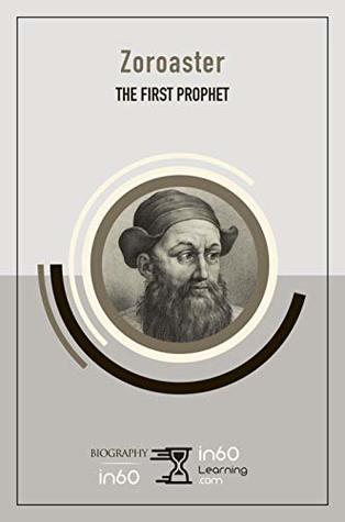Zoroaster: The First Prophet (Kindle Edition)
