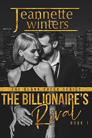 The Billionaire's Rival (The Blank Check, #1)