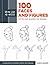 Draw Like an Artist: 100 Faces and Figures: Step-by-Step Realistic Line Drawing *A Sketching Guide for Aspiring Artists and Designers*