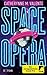 Space Opera: Der metagalaktische Grand Prix (Space Opera, #1)